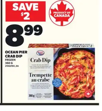 Loblaws OCEAN PIER CRAB DIP, 360G offer