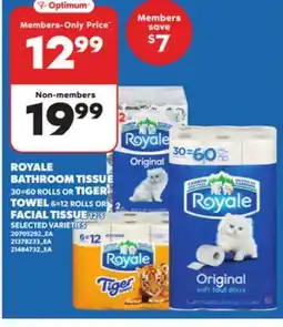 Loblaws ROYALE BATHROOM TISSUE, 30=60 ROLLS OR TIGER TOWEL 6=12 ROLLS OR FACIAL TISSUE 12'S offer