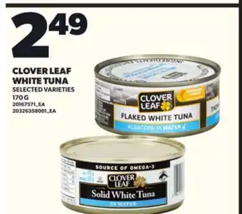 Loblaws CLOVER LEAF WHITE TUNA, 170G offer