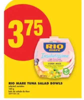 No Frills RIO MARE TUNA SALAD BOWLS, 160 g offer