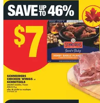 No Frills SCHNEIDERS CHICKEN WINGS OR SCHNITZELS, 450/615 G offer