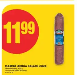 No Frills MASTRO GENOA SALAMI CHUB, 600 G offer