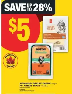 No Frills MONSIEUR GUSTAV CHEESE, 170 G OR PC CHEESE SLICES, 140-180 G offer