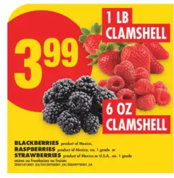 No Frills BLACKBERRIES, RASPBERRIES, 1 LB CLAMSHELL OR STRAWBERRIES, 6 0Z CLAMSHELL offer