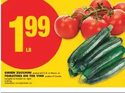 No Frills GREEN ZUCCHINI, TOMATOES ON THE VINE offer