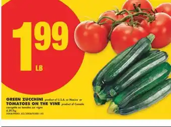 No Frills GREEN ZUCCHINI, TOMATOES ON THE VINE offer