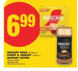 No Frills NESCAFÉ GOLD, 90-100 G OR SWEET & CREAMY, 144-351 G, INSTANT COFFEE offer