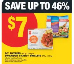 No Frills PC ENTRÉES, 907 G-1.13 KG OR SWANSON FAMILY SKILLETS, 879 G-1.19 KG offer