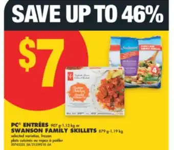 No Frills PC ENTRÉES, 907 G-1.13 KG OR SWANSON FAMILY SKILLETS, 879 G-1.19 KG offer
