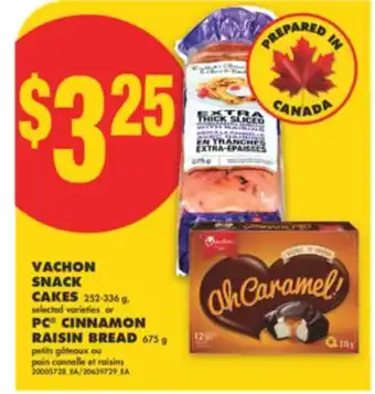 No Frills VACHON SNACK CAKES, 252-336 G, OR PC CINNAMON RAISIN BREAD, 675 g offer