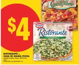 No Frills DR. OETKER RISTORANTE OR CASA DI MAMA PIZZA, 320-410 g offer