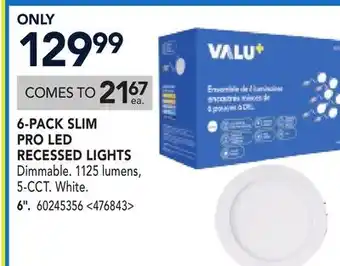 RONA 6-PACK SLIM PRO LED RECESSED LIGHTS offer
