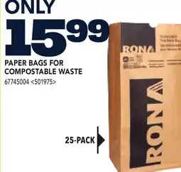 RONA PAPER BAGS FOR COMPOSTABLE WASTER offer