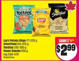 Chalo FreshCo Lay's Potato Chips 177-235 g Smartfood 150-220 g Tostitos 205-300 g Havoc Snacks 200 g offer