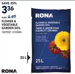 RONA FLOWER & VEGETABLE GARDEN SOIL offer