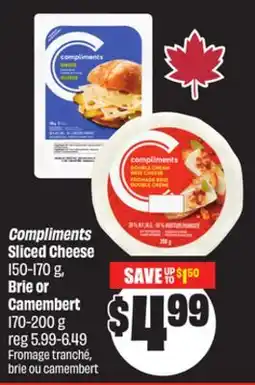 Chalo FreshCo Compliments Sliced Cheese 150-170 g, Brie or Camembert 170-200 g offer