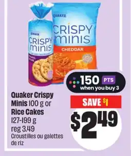 Chalo FreshCo Quaker Crispy Minis 100 g or Rice Cakes 127-199 g offer