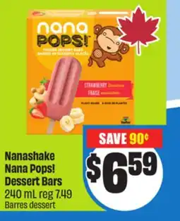 Chalo FreshCo Nanashake Nana Pops! Dessert Bars 240 mL offer