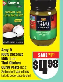 Chalo FreshCo Aroy-D 100% Coconut Milk 1 L or Thai Kitchen Curry Paste 112 g Selected Varieties offer