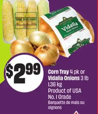 Chalo FreshCo Corn Tray 4 pk or Vidalia Onions 3 lb 1.36 kg Product of USA No. 1 Grade offer