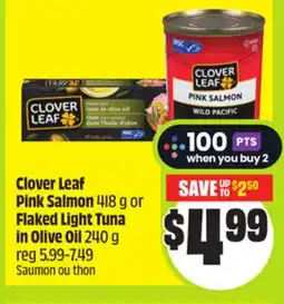 FreshCo Clover Leaf Pink Salmon 418 g or Flaked Light Tuna in Olive Oil 240 g offer