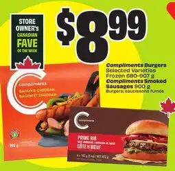 FreshCo Compliments Burgers Selected Varieties Frozen 680-907 g Compliments Smoked Sausages 900 g offer