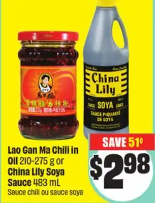 Chalo FreshCo Lao Gan Ma Chili in Oil 210-275 g or China Lily Soya Sauce 483 mL offer