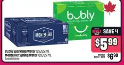 Chalo FreshCo Bubly Sparkling Water 12x355 mL Montellier Spring Water 10x355 mL offer