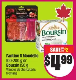 Chalo FreshCo Fantino & Mondello 100-200 g or Boursin 150 g offer