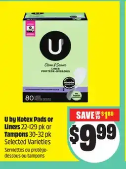 FreshCo U by Kotex pads or Liners 22-129 pk or Tampons 30-32 pk Selected Varieties offer