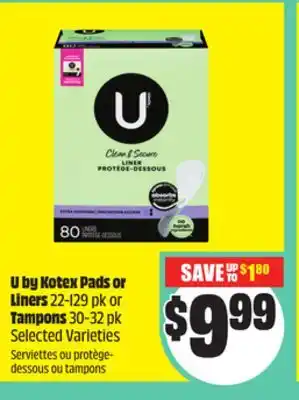 FreshCo U by Kotex pads or Liners 22-129 pk or Tampons 30-32 pk Selected Varieties offer