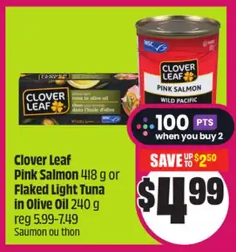Chalo FreshCo Clover Leaf Pink Salmon 418 g or Flaked Light Tuna in Olive Oil 240 g offer