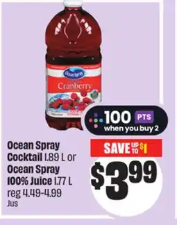 FreshCo Ocean Spray Cocktail 1.89 L or Ocean Spray 100% Juice 1.77 L offer