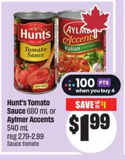 FreshCo Hunt's Tomato Sauce 680 mL or Aylmer Accents 540 mL offer