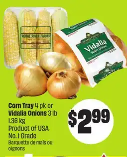 FreshCo Corn Tray 4 pk or Vidalia Onions 3 lb Product of USA No. 1 Grade 1.36 kg offer