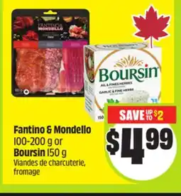 FreshCo Fantino & Mondello 100-200 g or Boursin 150 g offer
