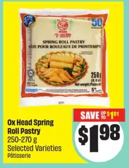 FreshCo Ox Head Spring Roll Pastry 250-270 g Selected Varieties offer