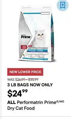 Petvalu ALL Performatrin Prime /MD Dry Cat Food offer