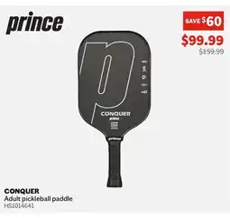 Sports Experts PRINCE - Conquer - Adult pickleball paddle offer