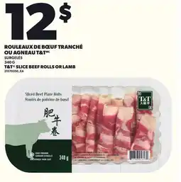 Provigo ROULEAUX DE BŒUF TRANCHÉ OU AGNEAU T&T offer