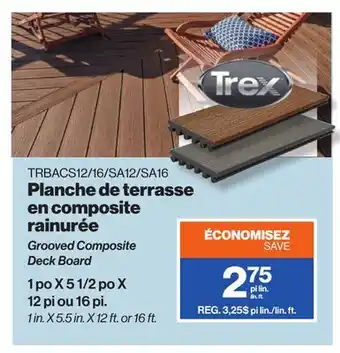 Patrick Morin Planche de terrasse en composite rainurée Trex offer