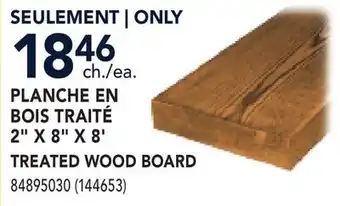 RONA 2 X 8 X 8' TREATED WOOD BOARD offer