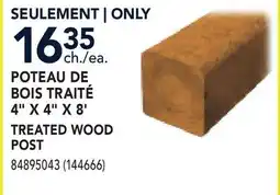 RONA 4 X 4 X 8' TREATED WOOD POST offer