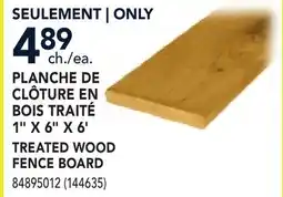 RONA 1 X 6 X 6' TREATED WOOD FENCE BOARD offer