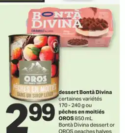 L'Intermarché DESSERT CERTAINES VARIÉTÉS, 170 - 240 G OU PÊCHES EN MOITIÉS OROS, 850 ML offer