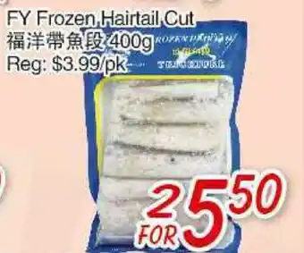 Foody Mart FY FROZEN HAIRTAIL CUT offer