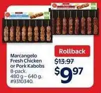 Walmart Marcangelo Fresh Chicken or Pork Kabobs offer