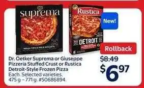 Walmart Dr. Oetker Suprema or Giuseppe Pizzeria Stuffed Crust or Rustica Detroit-Style Frozen Pizza offer