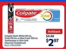 Walmart Colgate Optic White, Total, Max Fresh Toothpaste or Slim Soft Charcoal Toothbrush offer