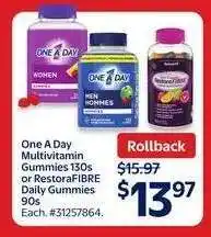 Walmart One A Day Multivitamin Gummies 130s or RestoraFIBRE Daily Gummies 90s offer